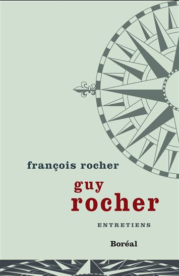 Guy Rocher. Entretiens - FRANÇOIS ROCHER