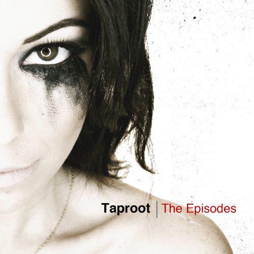 The Episodes - TAPROOT