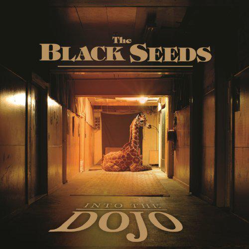 Into The Dojo - BLACK SEEDS (THE)