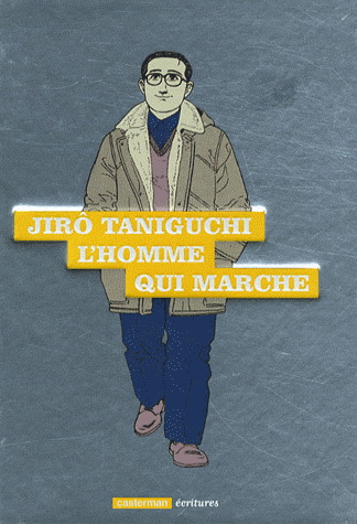 L&#39;Homme qui marche N. éd. - JIRO TANIGUCHI