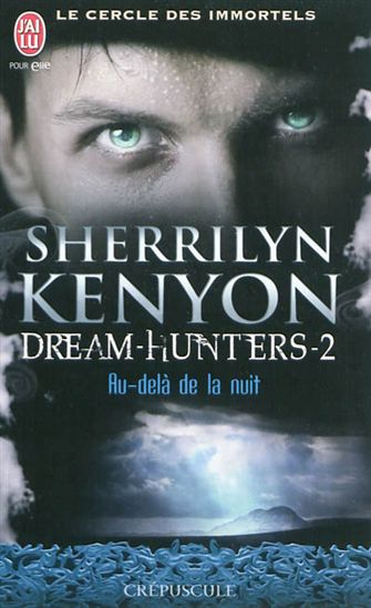 Dream hunters #02 Au-delà de la nuit - SHERRILYN KENYON