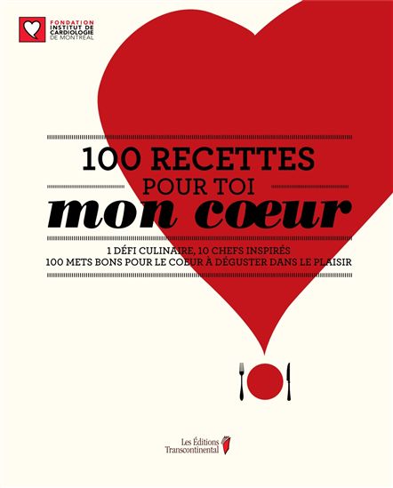 100 recettes pour toi mon coeur - COLLECTIF