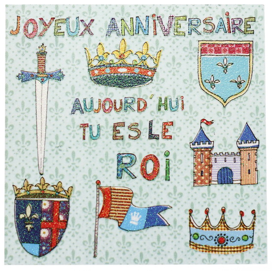 Joyeux anniversaire Tu es le roi