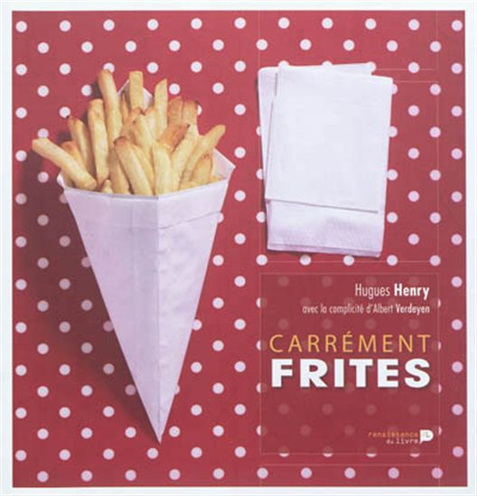 Carrément frites - HUGUES HENRY - ALBERT VERDEYEN