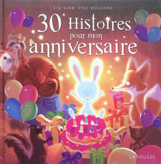 Catherine Mory 30 Histoires En Attendant Mon Anniversaire Recueil De Contes Livres Renaud Bray Com Livres Cadeaux Jeux Catherine Mory 30 Histoires En Attendant Mon Anniversaire Recueil De Contes Livres Renaud Bray Com Livres Cadeaux Jeux