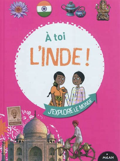 À toi l&#39;Inde ! - MILY CABROL & AL