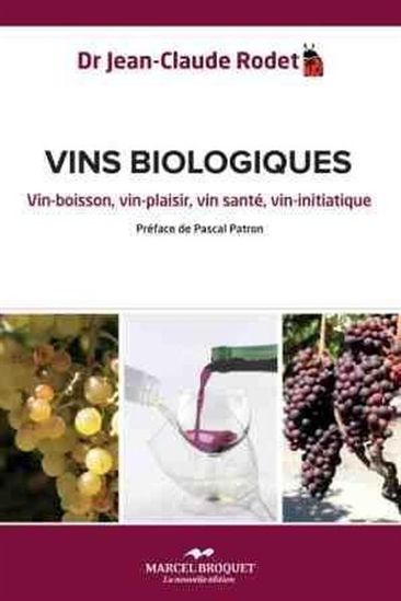 Le Vin biologique - JEAN-CLAUDE RODET