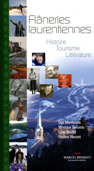 Flâneries laurentiennes : histoire, tourisme, littérature - COLLECTIF