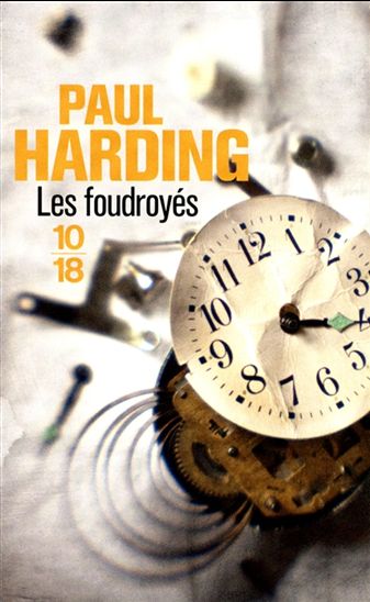 Les Foudroyés - PAUL HARDING