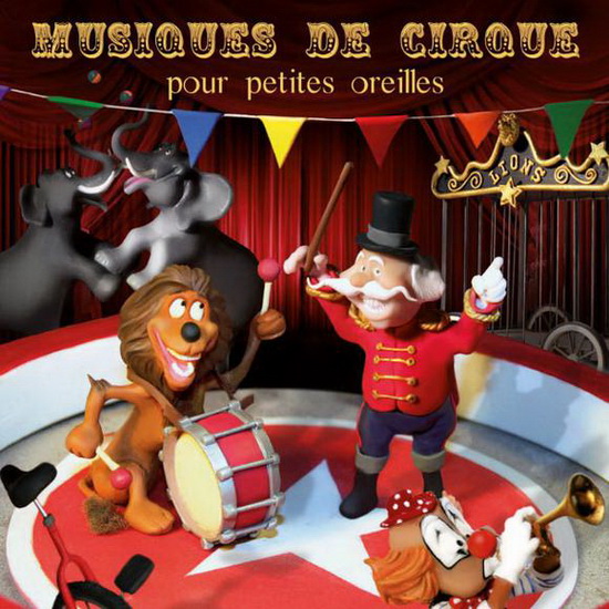 Musiques de cirque pour petites oreilles - COMPILATION