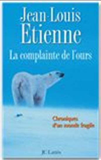 La Complainte de l&#39;ours - JEAN-LOUIS ETIENNE