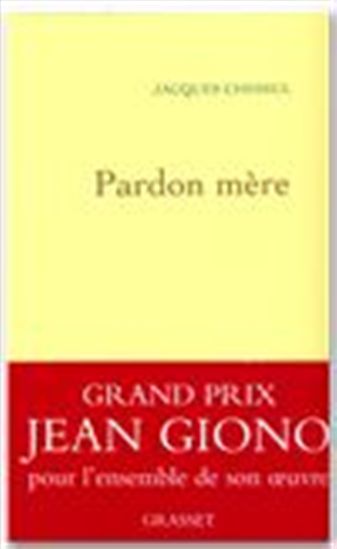 Pardon mère - JACQUES CHESSEX