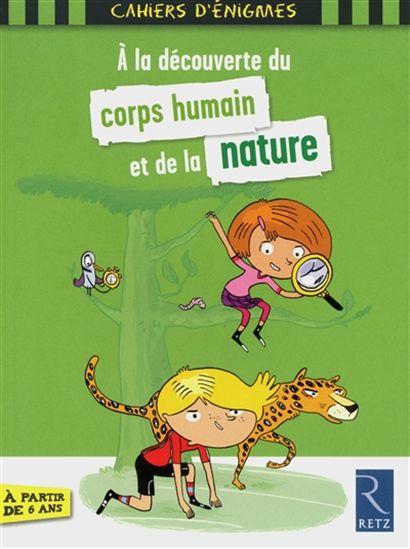 A la découverte du corps humain et de la nature - SANDRA LEBRUN