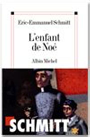 L'Enfant de Noé - ERIC-EMMANUEL SCHMITT