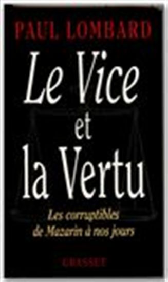 Le Vice et la vertu - PAUL LOMBARD