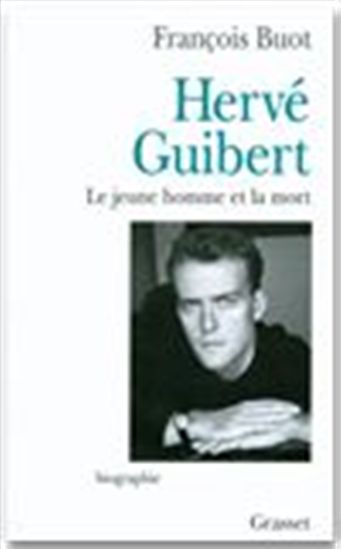 Hervé Guibert - FRANCOIS BUOT
