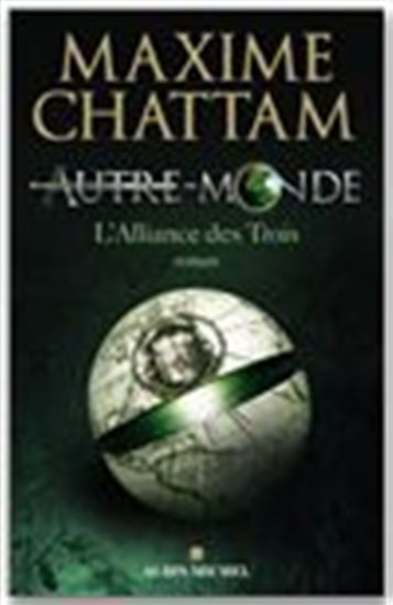 L&#39;Alliance des trois #01 - MAXIME CHATTAM