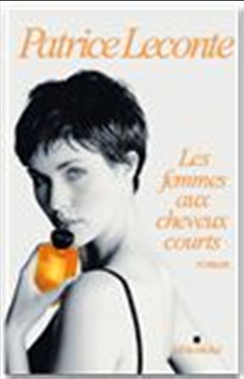 Les Femmes aux cheveux courts - PATRICE LECONTE