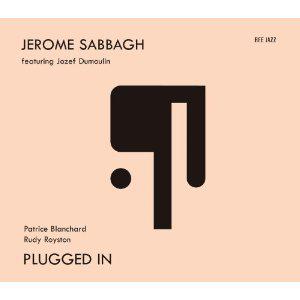 Plugged In - BLANCHARD - SABBAGH - DUMOULIN - ROYSTON