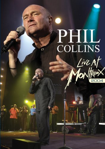 Phil Collins Live At Montreux 2004 - COLLINS PHIL