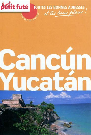 Cancún, Yucatán 2012 - COLLECTIF
