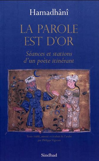 La Parole est d&#39;or : séances et stations d&#39;un poète itinérant - HAMADHANI