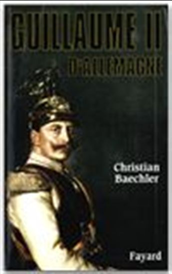 Guillaume II d&#39;Allemagne - CHRISTIAN BAECHLER