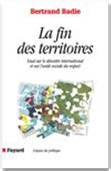 La Fin des territoires - BERTRAND BADIE
