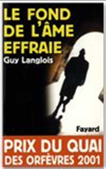Le Fond de l&#39;âme effraie - GUY LANGLOIS