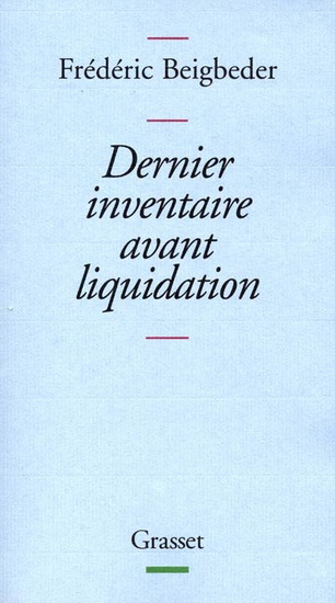 Dernier inventaire avant liquidation - FREDERIC BEIGBEDER