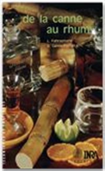 De la canne au rhum - LOUIS FAHRASMANE - BERTHE GANOU-PARFAIT