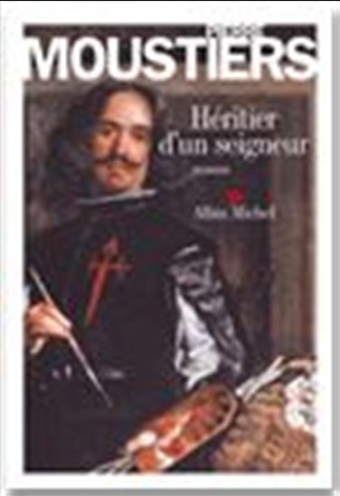 Héritier d&#39;un seigneur - PIERRE MOUSTIERS