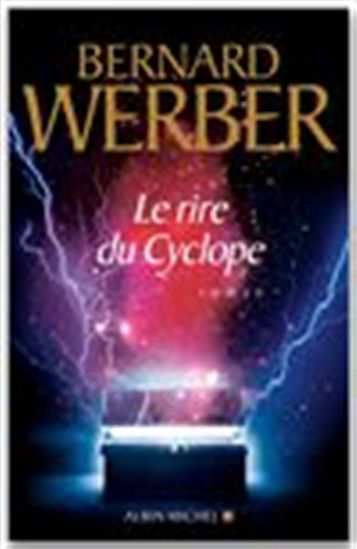 Le Rire du cyclope - BERNARD WERBER