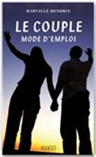 Le Couple mode d'emploi - HARVILLE HENDRIX