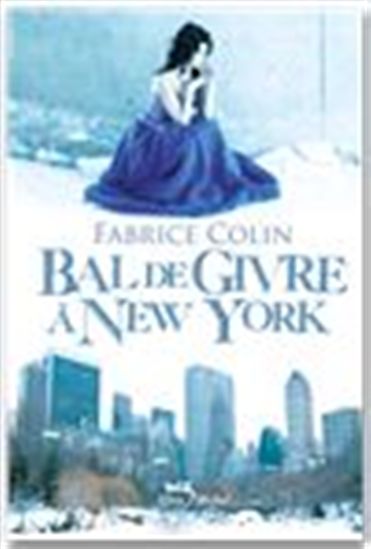 Bal de givre à New York - FABRICE COLIN