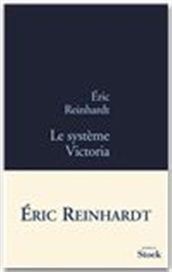 Le Système Victoria - ÉRIC REINHARDT