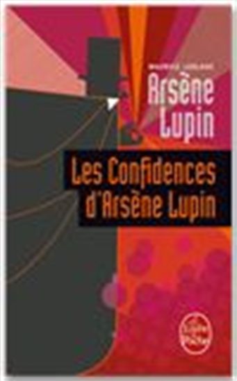Confidences d&#39;Arsène Lupin - MAURICE LEBLANC