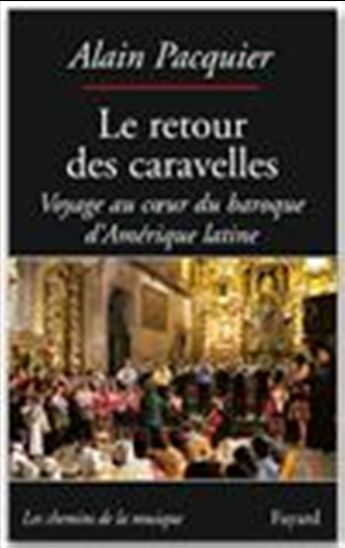 Le Retour des caravelles - ALAIN PACQUIER