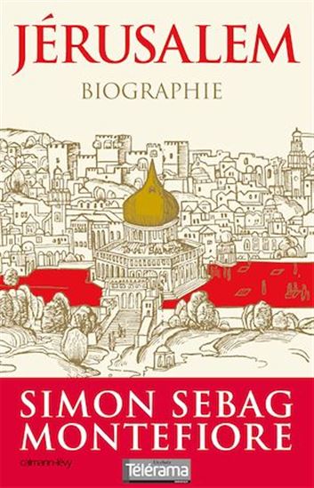 Jérusalem - SIMON SEBAG MONTEFIORE