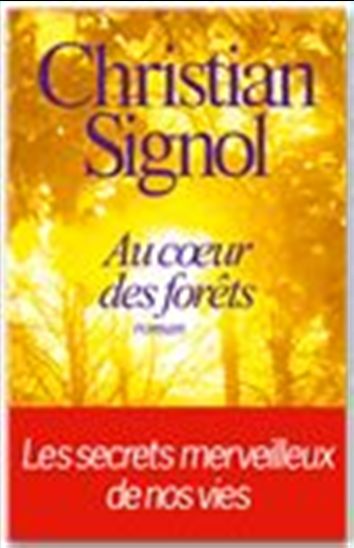 Au coeur des forêts - CHRISTIAN SIGNOL