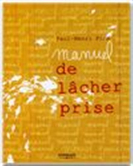 Manuel de lâcher prise - PAUL-HENRI PION