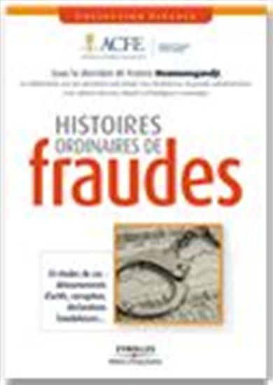 Histoires ordinaires de fraudes - COLLECTIF
