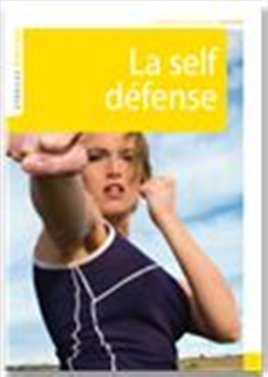 La Self défense - JACQUES LEVINET