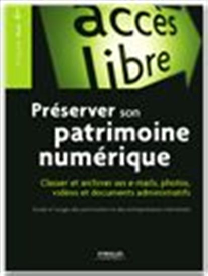 Préserver son patrimoine numérique - CLAUDE HUC