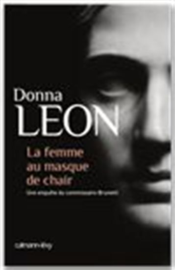 La Femme au masque de chair - DONNA LEON