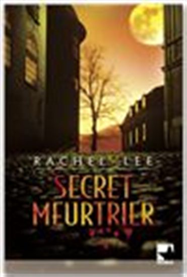 Secret meurtrier - LEE RACHEL