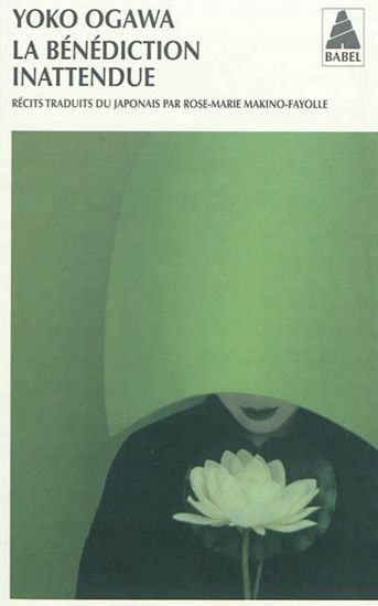 La Bénédiction inattendue - YOKO OGAWA