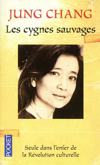 Les Cygnes sauvages N. éd. - JUNG CHANG