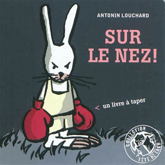 Sur le nez ! - ANTONIN LOUCHARD