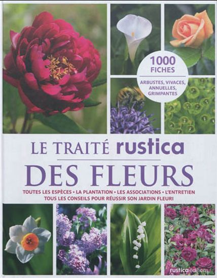 Le Traité Rustica des fleurs - COLLECTIF
